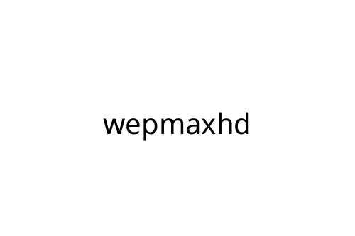 wepmaxhd