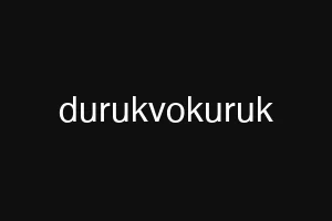 durukvokuruk
