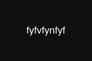 fyfvfynfyf