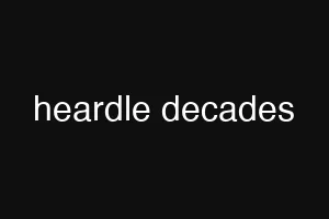 heardle decades