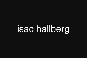 isac hallberg