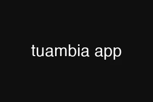tuambia app