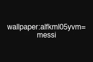 wallpaper:alfkml05yvm= messi