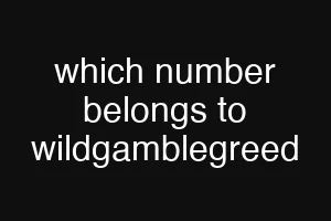 which number belongs to wildgamblegreed